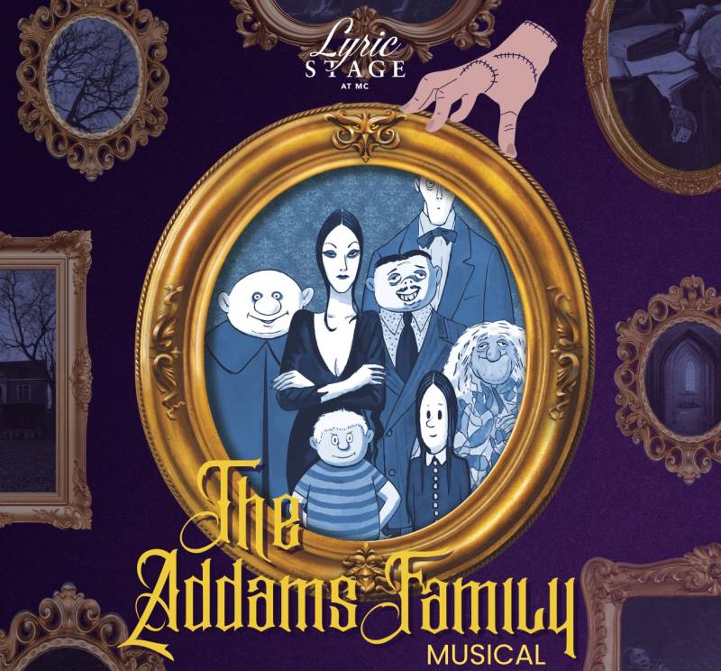 Lyric Stage at MC presents the Addams Family Oct. 30-Nov. 2